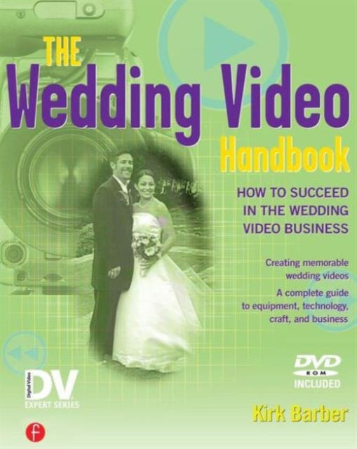 Book cover of: Wedding Video Handbook. By: Kirk Barber