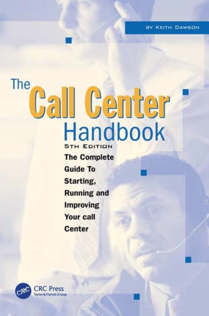 Book cover of: Call Center Handbook. By: Keith Dawson
