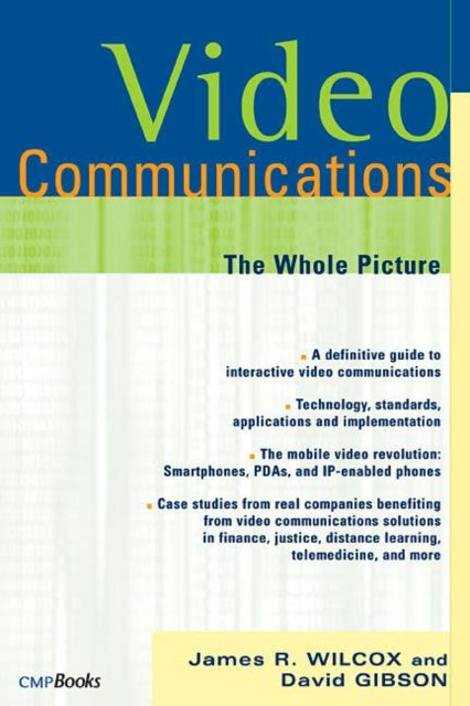Book cover of: Video Communications. By: James R. Wilcox