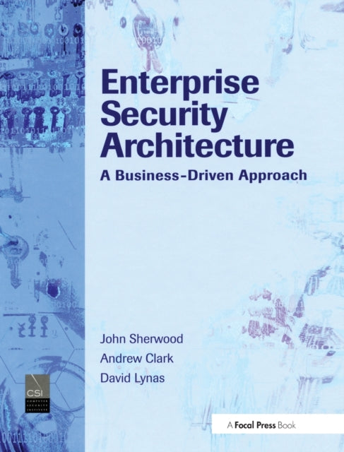 Book cover of: Enterprise Security Architecture. By: Sherwood, John