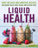 Book cover of: Liquid Health. By: Lisa Montgomery