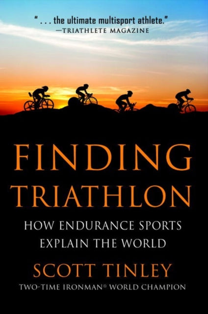 Book cover of: Finding Triathlon. By: Scott Tinley