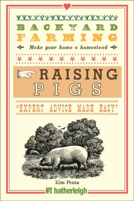 Book cover of: Backyard Farming: Raising Pigs. By: Kim Pezza