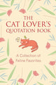 Book cover of: Cat Lover's Quotation Book. By: Hatherleigh Press
