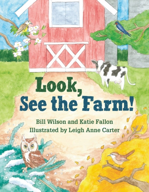 Book cover of: Look, See the Farm!. By: Bill Wilson