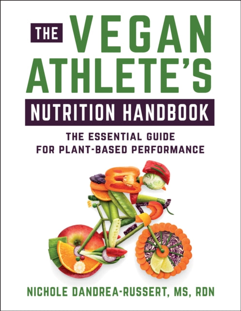 Book cover of: Vegan Athlete's Nutrition Handbook. By: Nichole Dandrea-Russert