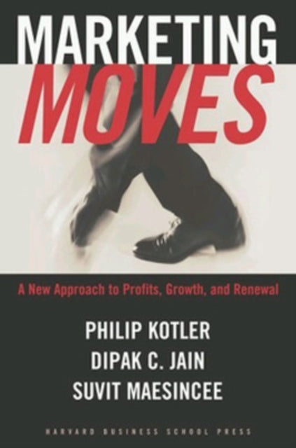 Book cover of: Marketing Moves. By: Philip Kotler