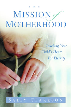 Mission of Motherhood
