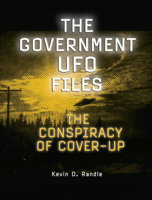 Book cover of: Government Ufo Files. By: Kevin D. Randle