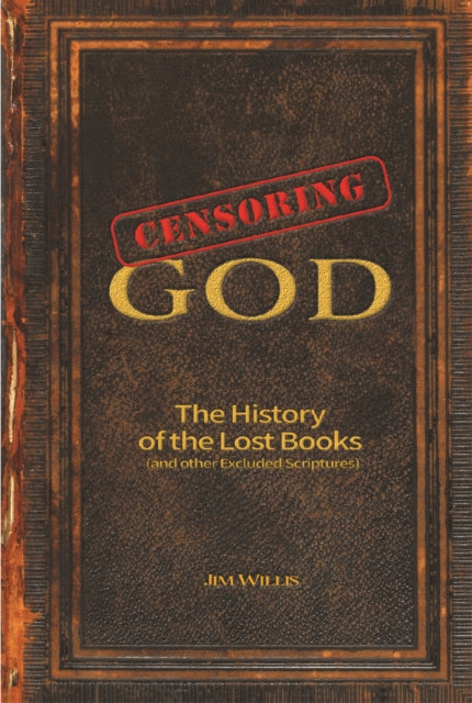 Book cover of: Censoring God. By: Jim Willis