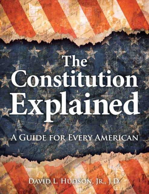 Book cover of: Constitution Explained. By: David L. Hudson