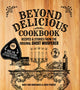 Book cover of: Beyond Delicious Cookbook. By: Mary Ann Winkowski