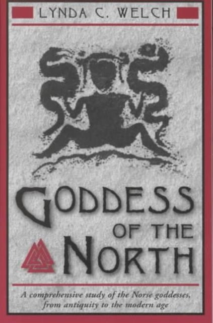 Book cover of: Goddess of the North. By: Lynda C. Welch