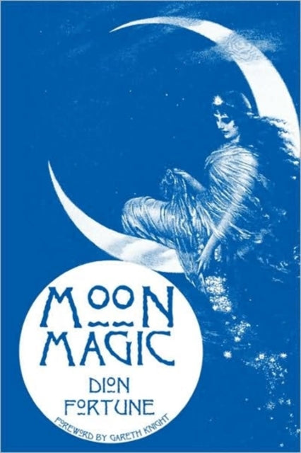 Book cover of: Moon Magic. By: Violet M. Firth (Dion Fortune)