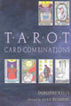 Book cover of: Tarot Card Combinations. By: Dorothy Kelly