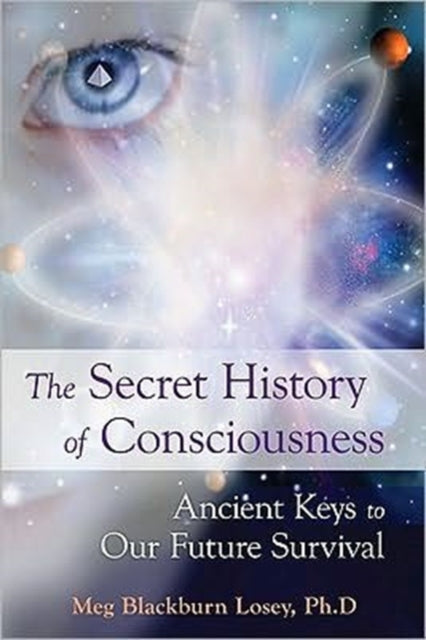 Book cover of: Secret History of Consciousness