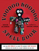 Book cover of: Voodoo Hoodoo Spellbook. By: Denise Alvarado