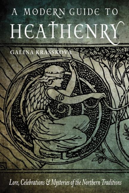 Book cover of: Modern Guide to Heathenry. By: Galina Krasskova