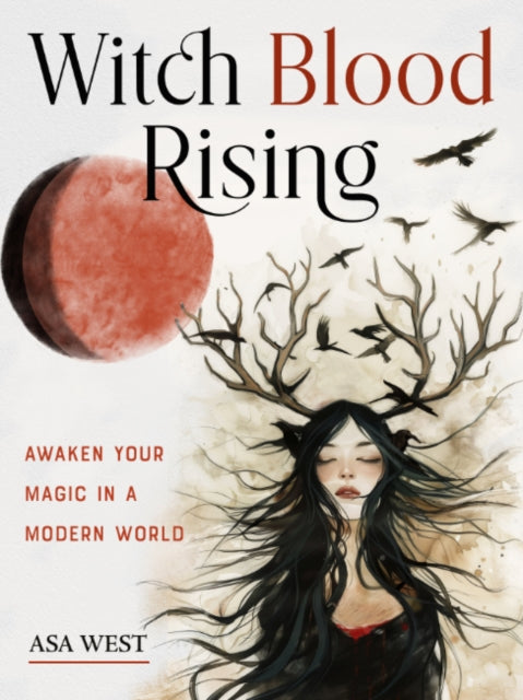 Book cover of: Witch Blood Rising. By: Asa West