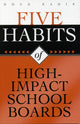Book cover of: Five Habits of High-Impact School Boards. By: Doug Eadie