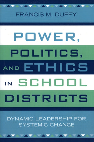 Power, Politics, and Ethics in School Districts
