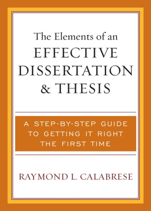 Elements of an Effective Dissertation and Thesis
