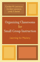 Book cover of: Organizing Classrooms for Small-Group Instruction