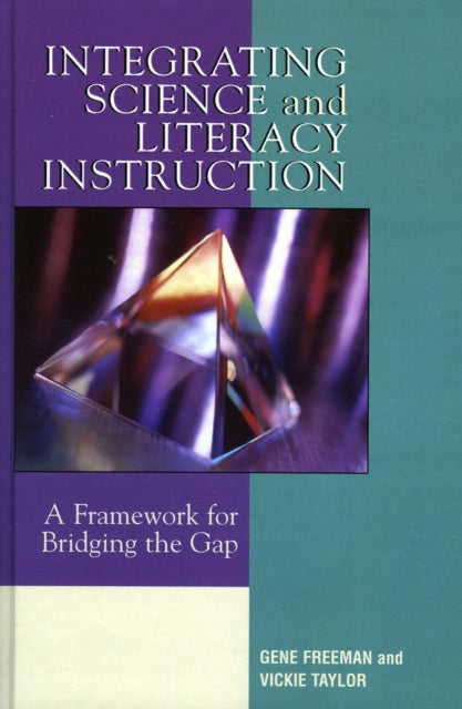 Book cover of: Integrating Science and Literacy Instruction. By: Gene Freeman