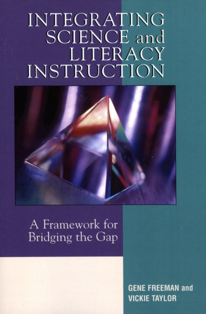 Book cover of: Integrating Science and Literacy Instruction. By: Gene Freeman