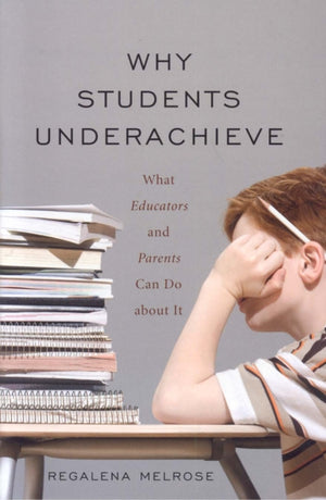 Why Students Underachieve