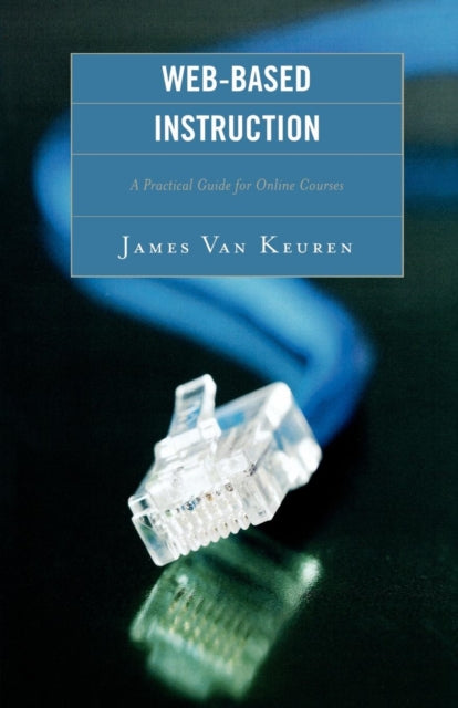 Book cover of: Web-Based Instruction. By: James Van Keuren