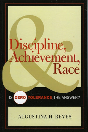 Discipline, Achievement, and Race