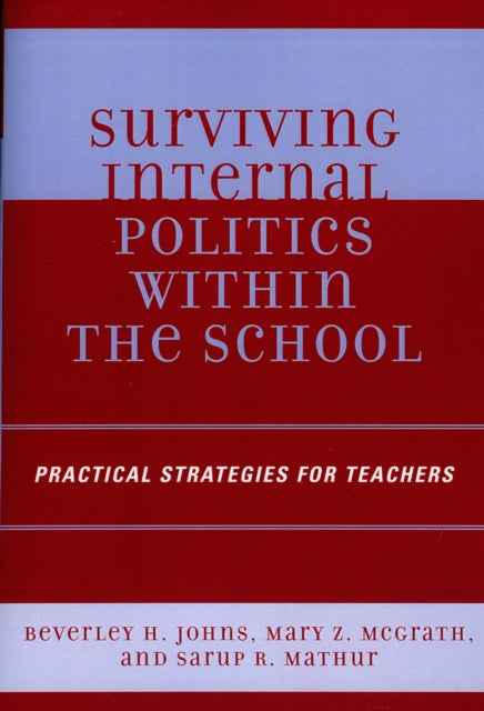 Book cover of: Surviving Internal Politics Within the School. By: Johns Beverley H.