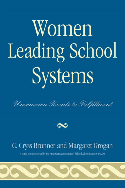 Book cover of: Women Leading School Systems. By: Brunner C. Cryss, C. Cryss Brunner