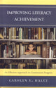 Book cover of: Improving Literacy Achievement. By: Carolyn Haley