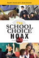 Book cover of: School Choice Hoax. By: Ronald G. Corwin