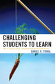 Book cover of: Challenging Students to Learn. By: Daniel Tomal