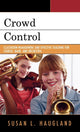Book cover of: Crowd Control. By: Susan Haugland
