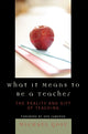 Book cover of: What it Means to Be a Teacher. By: Michael Gose