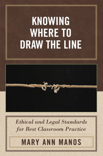Book cover of: Knowing Where to Draw the Line. By: Mary Ann Manos, Manos Mary