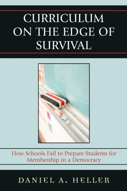 Book cover of: Curriculum on the Edge of Survival. By: Daniel A. Heller, Heller Daniel