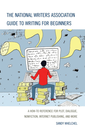 The National Writers Association Guide to Writing for Beginners