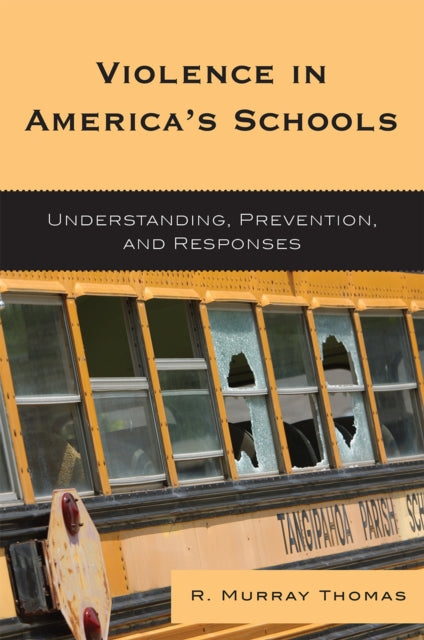 Book cover of: Violence in America's Schools. By: R. Murray Thomas