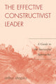 Book cover of: Effective Constructivist Leader. By: Arthur S. Shapiro