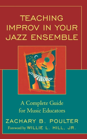 Teaching Improv in Your Jazz Ensemble