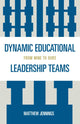Book cover of: Dynamic Educational Leadership Teams. By: Matthew Jennings