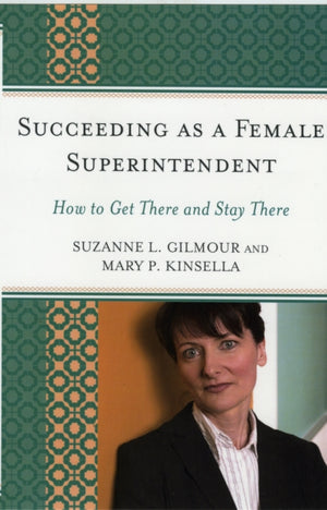 Succeeding as a Female Superintendent