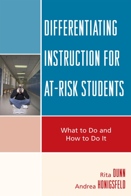 Book cover of: Differentiating Instruction for At-Risk Students. By: Rita Stafford Dunn