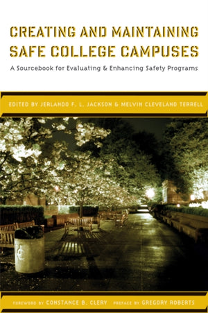 Creating and Maintaining Safe College Campuses