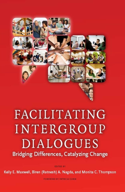 Book cover of: Facilitating Intergroup Dialogues. By: Kelly E. Maxwell
